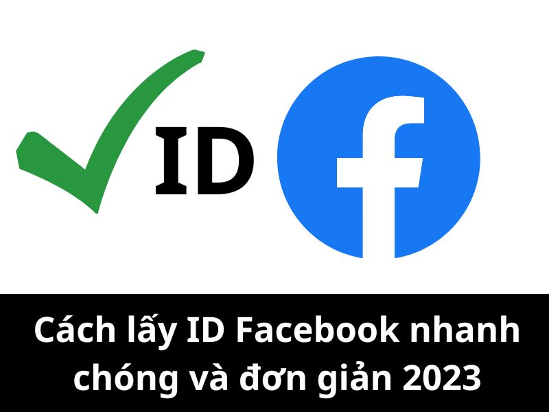 Hướng dẫn lấy id facebook 