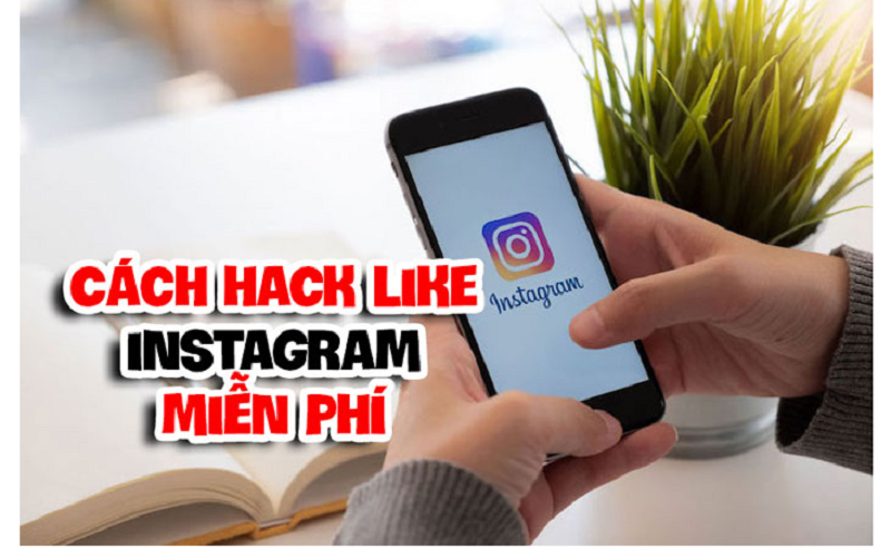 Hướng dẫn hack like instagram miễn phí