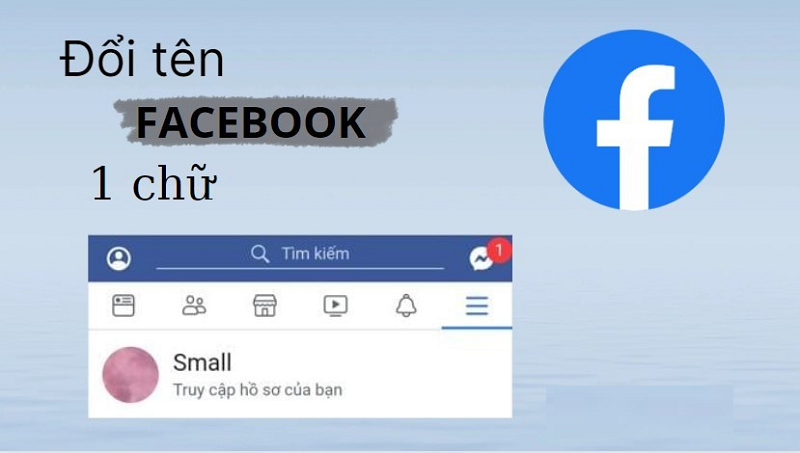 Cách đặt tên facebook 1 chữ