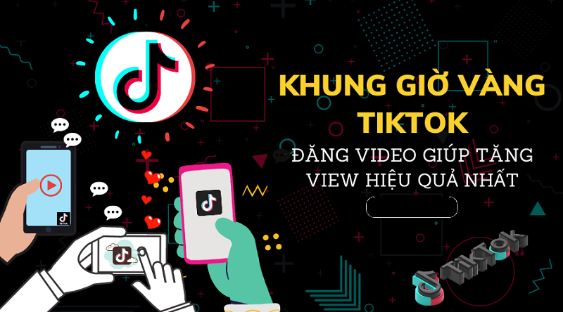 Đăng video trong khung giờ vàng của TikTok
